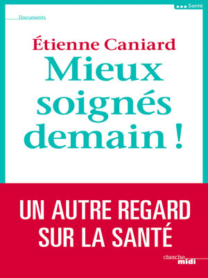 cover image of Mieux soignés demain